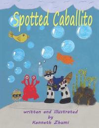 bokomslag Spotted Caballito/Caballito Pinto