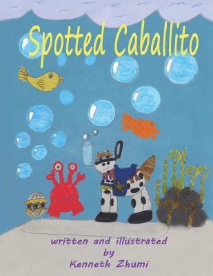 Spotted Caballito/Caballito Pinto 1