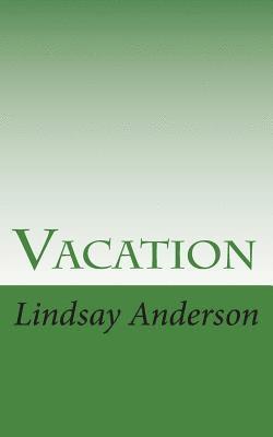 Lindsay Anderson - Vacation, Häftad