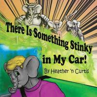 bokomslag There is Something Stinky in My Car