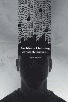 Die Ideale Ordnung: Zweite Edition 1