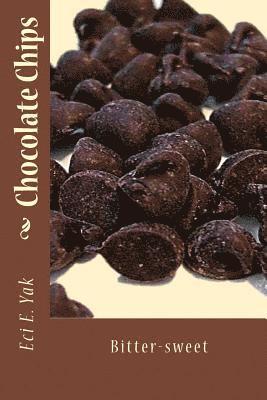 bokomslag Chocolate Chips: Bitter-sweet