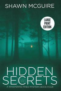 bokomslag Hidden Secrets: A Whispering Pines Mystery: Book Four