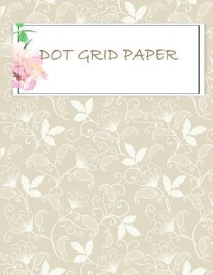bokomslag Dot grid paper: Daily Notebook to Write in Bullet Dots & Dot Grid Paper 120 Pages 8.5x11.