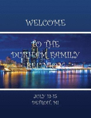 bokomslag Durham Family Reunion 2018: Detroit