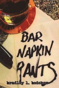 bokomslag Bar Napkin Rants