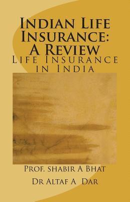 Indian Life Insurance: A Review: Insurance In India 1