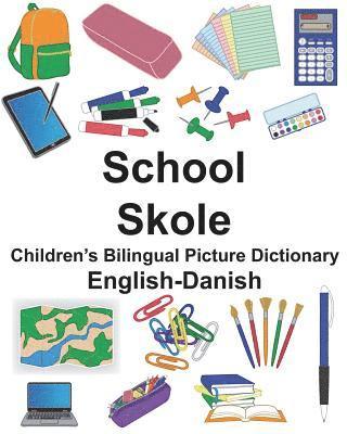 bokomslag English-Danish School/Skole Children's Bilingual Picture Dictionary