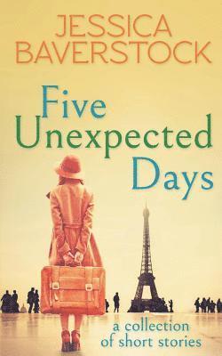Five Unexpected Days 1