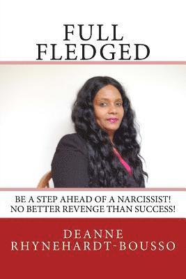 Deanne Michelle Rhynehardt-Bousso - Full Fledged: Full Grown Success!, Häftad