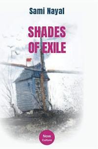 bokomslag Shades Of Exile, Author: Sami Nayal