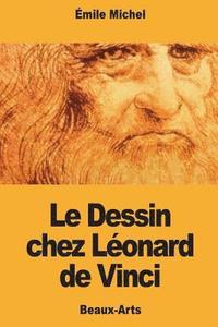 bokomslag Le Dessin chez Léonard de Vinci