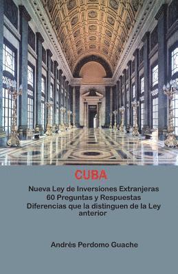 bokomslag Nueva Ley de Inversiones Extranjeras en Cuba. 60 Preguntas y Respuestas.: Aspectos mas importantes de la Ley que deben conocer empresarios y abogados