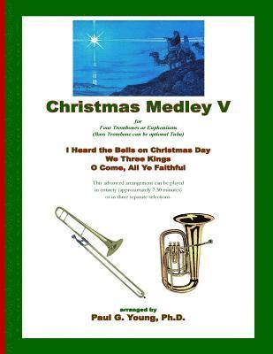 bokomslag Christmas Medley V: for Four Trombones or Euphoniums (and Tuba)