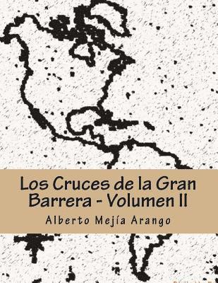 Los Cruces de la Gran Barrera: Seccion 2 1