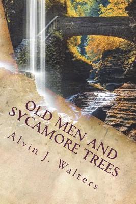 bokomslag Old Men and Sycamore Trees: Just Past Heaven