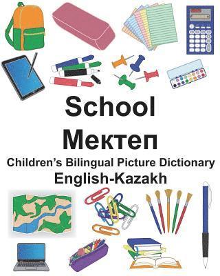 Jr. Carlson, Richard - English-Kazakh School Children's Bilingual Picture Dictionary, Häftad