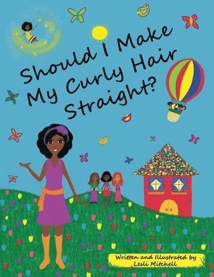 Lesli Denise Mitchell - Should I Make My Curly Hair Straight?, Häftad
