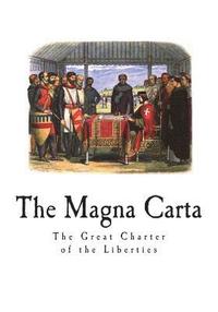 bokomslag The Magna Carta: The Great Charter of the Liberties