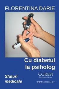 bokomslag Cu Diabetul La Psiholog: Sfaturi Medicale