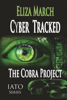 Eliza March - Cyber Tracked: The Cobra Project, Häftad