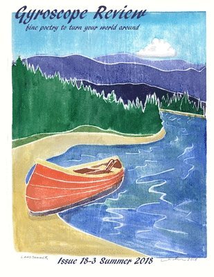 Kathleen Cassen Mickelson, Constance Brewer - Gyroscope Review Issue 18-3: Summer 2018: fine poetry to turn your world around, Häftad