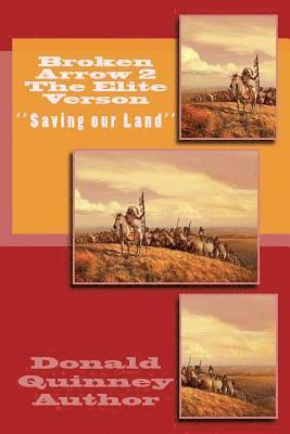 Broken Arrow 2 The Elite Verson: ''Saving our Land'' 1