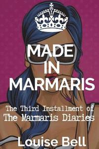 bokomslag Made in Marmaris: The Marmaris Diaries (Book 3 in the series)