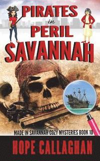 bokomslag Pirates in Peril: A Made in Savannah Cozy Mystery