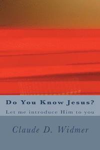 bokomslag Do You Know Jesus?: Let me introduce Him to you