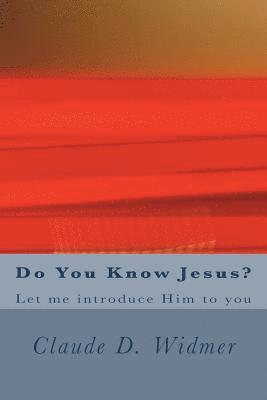 bokomslag Do You Know Jesus?: Let me introduce Him to you