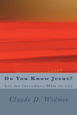 bokomslag Do You Know Jesus?: Let me introduce Him to you