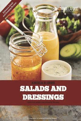 bokomslag Salads And Dressings: Salads And Dressings: Delicious Salads and Dressings Recipes