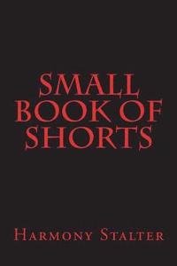 bokomslag Small Book of Shorts