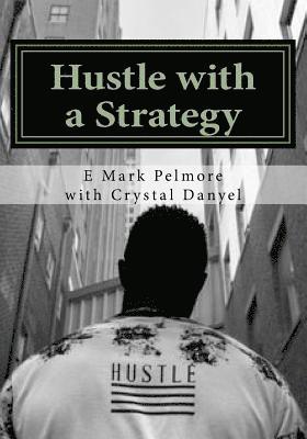 Hustle with a Strategy: the vision of Lincoln & Hill 1