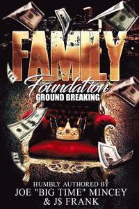 bokomslag Family Foundation: Ground Breaking
