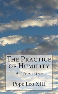 bokomslag The Practice of Humility: A Treatise