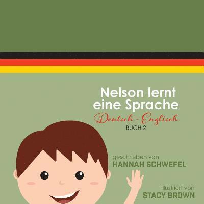 Hannah Schwefel - Nelson Learns a Language: German to English, Häftad