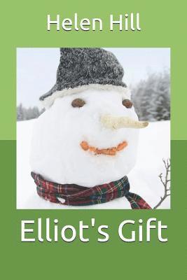 bokomslag Elliot's Gift: A Forest Hills Christmas Selection (Vol.8)