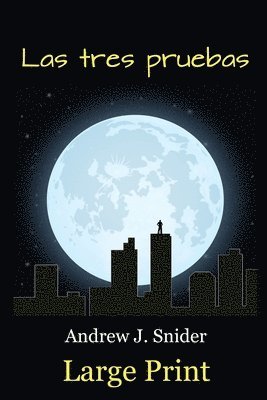 Andrew J. Snider - Las tres pruebas (Large Print), Häftad
