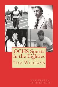 bokomslag OCHS Sports in the Eighties: A review of sports at Ocean City (NJ) High School