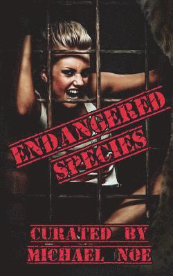 Endangered Species: An Anthology 1