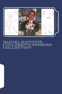 bokomslag Daniel Kenning Children's Stories Collection: Compiled by Lynda Dobbin-Turner