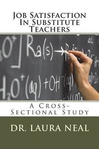 bokomslag Job Satisfaction In Substitute Teachers: A Cross-Sectional Study