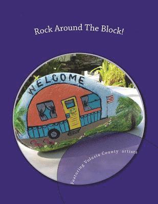 bokomslag Rock Around The Block!: Featuring Volusia County FL Artists