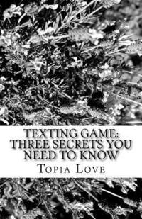 bokomslag Texting game: three secrets you need to know