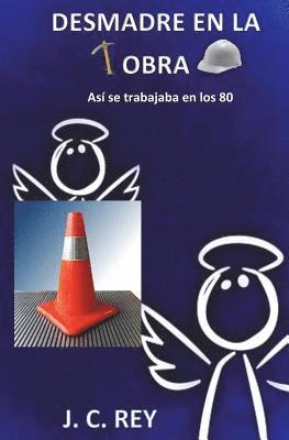 bokomslag Desmadre en la obra
