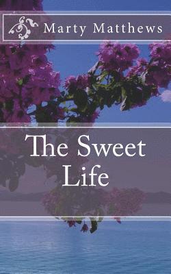 The Sweet Life 1
