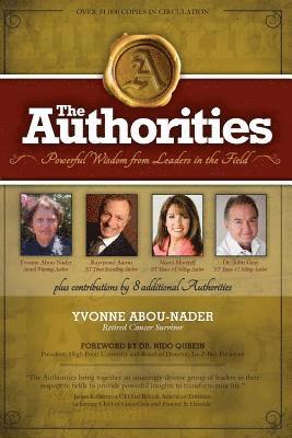 The Authorities - Yvonne Abou-Nader: Powerful Wisdom from Leaders in the Field 1