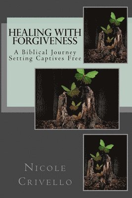 Healing with Forgiveness 1